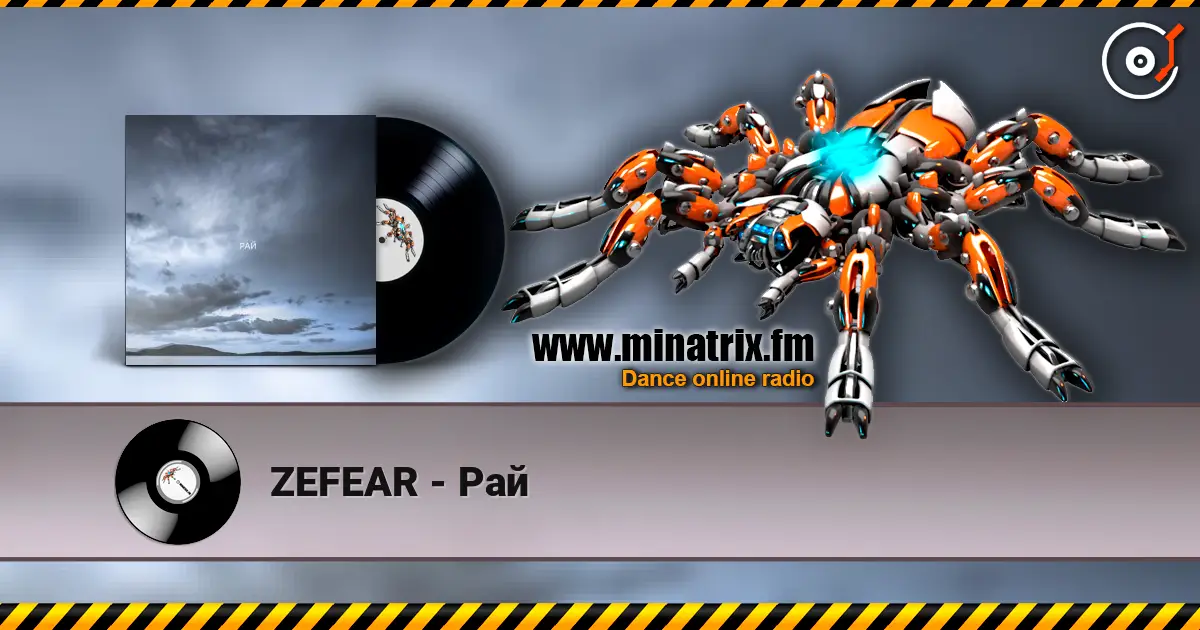 ZEFEAR - Рай escuchar online en alta calidad | Minatrix.FM