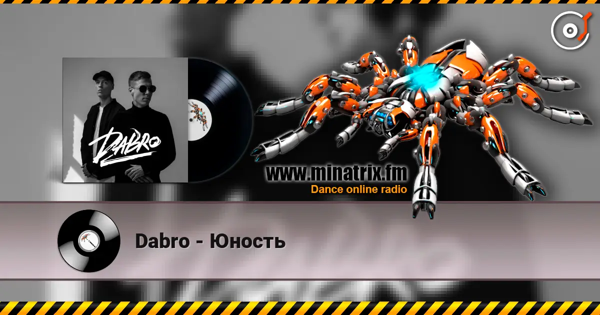Dabro - Юность escuchar online en alta calidad | Minatrix.FM