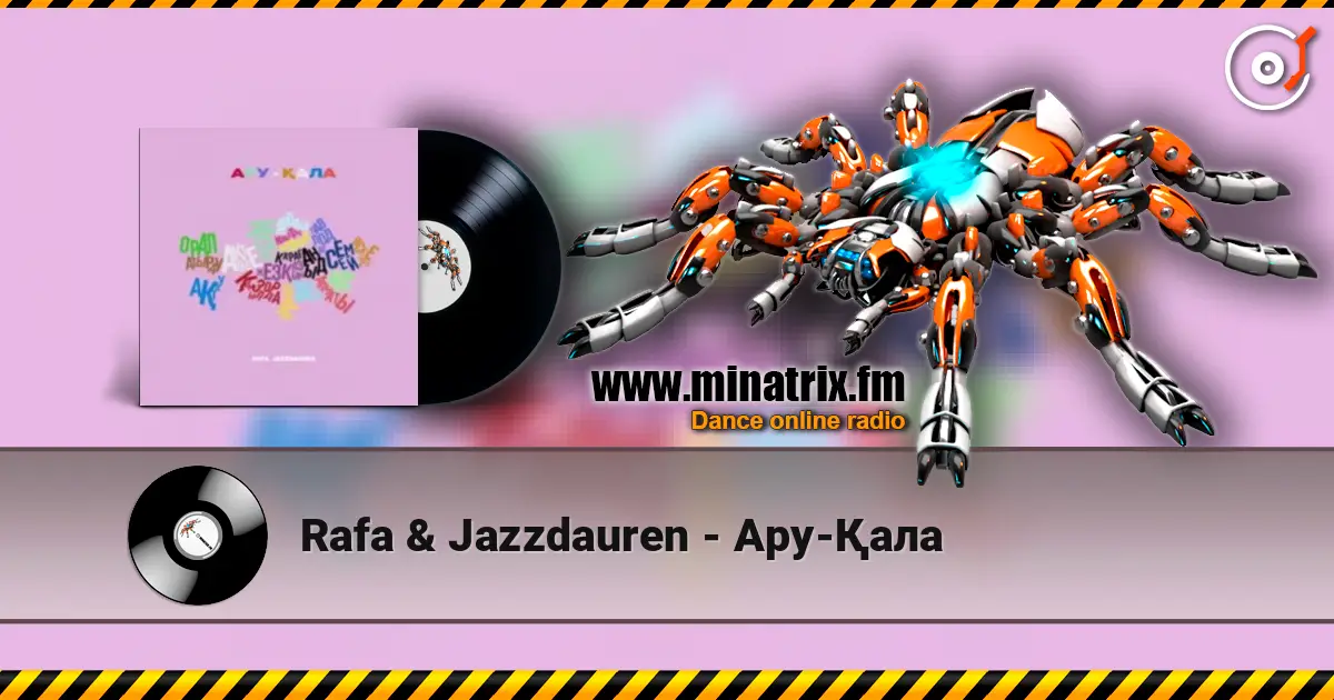 Rafa & Jazzdauren - Ару-Қала escuchar online en alta calidad | Minatrix.FM