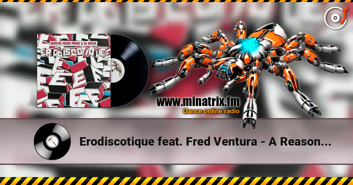 Erodiscotique feat. Fred Ventura - A Reason For Living escuchar online en alta calidad | Minatrix.FM