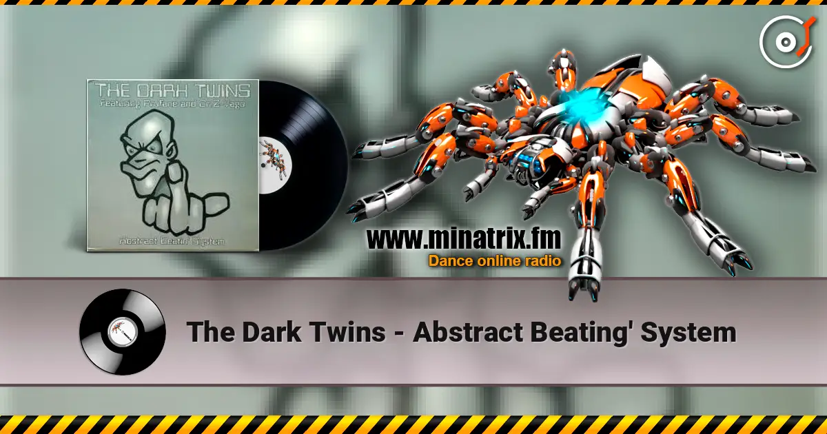 The Dark Twins - Abstract Beating' System escuchar online en alta calidad | Minatrix.FM