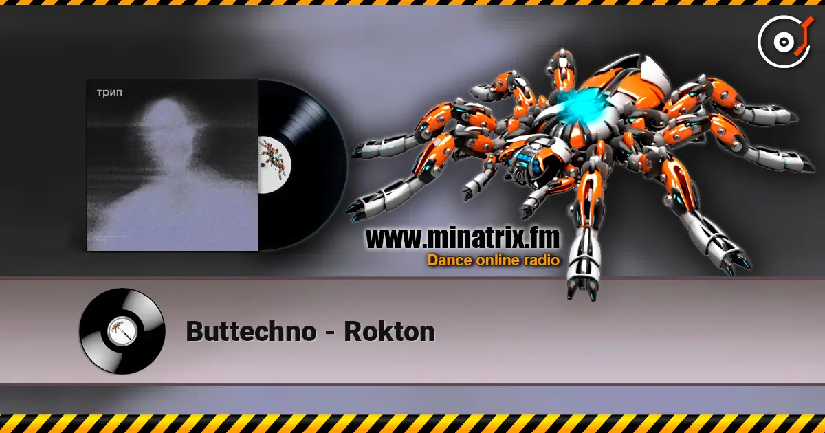 Buttechno - Rokton escuchar online en alta calidad | Minatrix.FM