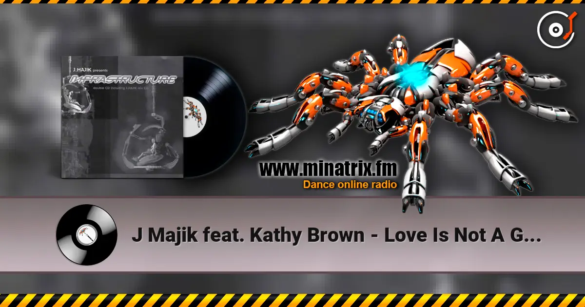 J Majik feat. Kathy Brown - Love Is Not A Game (Dillinja) escuchar online en alta calidad | Minatrix.FM