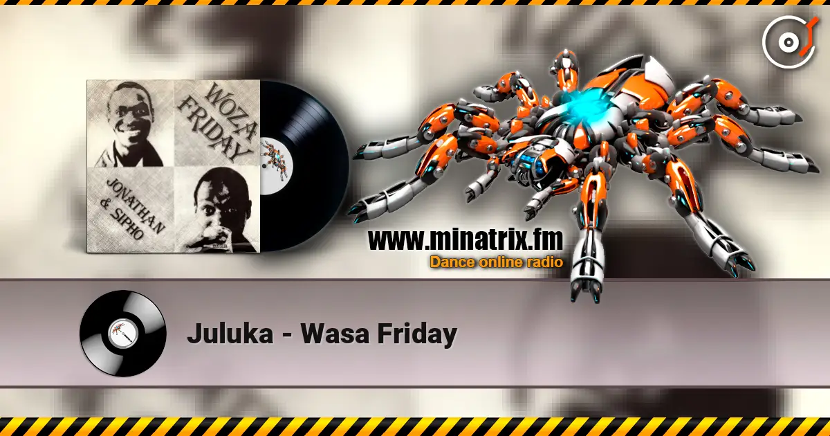 Juluka - Wasa Friday escuchar online en alta calidad | Minatrix.FM
