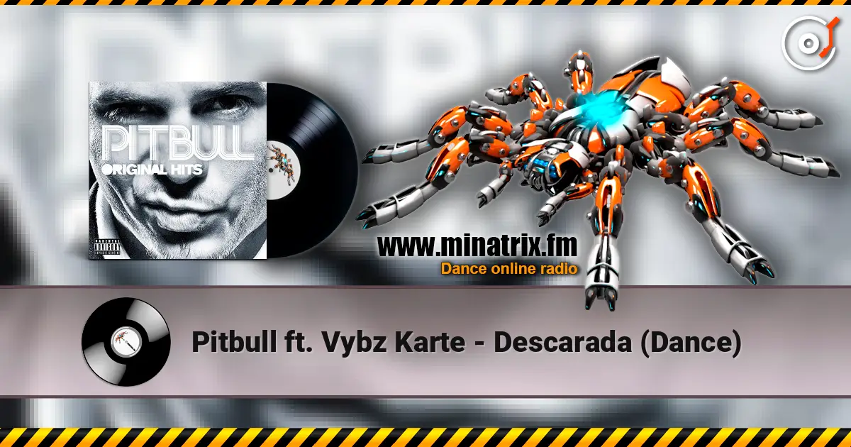 Pitbull ft. Vybz Karte - Descarada (Dance) escuchar online en alta calidad | Minatrix.FM