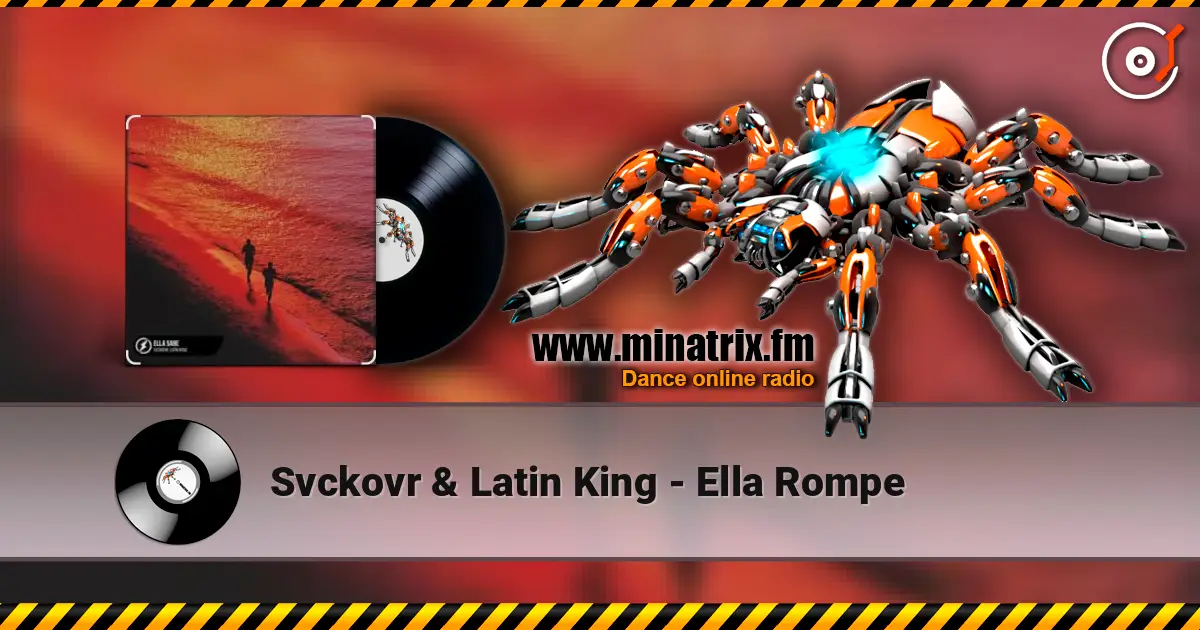 Svckovr & Latin King - Ella Rompe escuchar online en alta calidad | Minatrix.FM