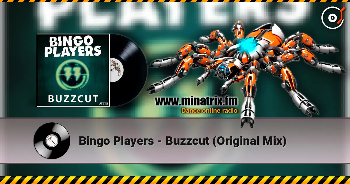 Bingo Players - Buzzcut (Original Mix) escuchar online en alta calidad | Minatrix.FM