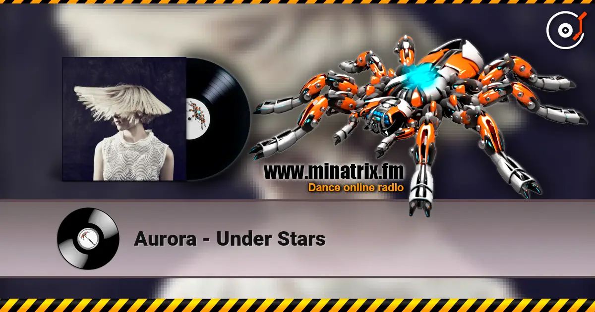 Aurora - Under Stars escuchar online en alta calidad | Minatrix.FM