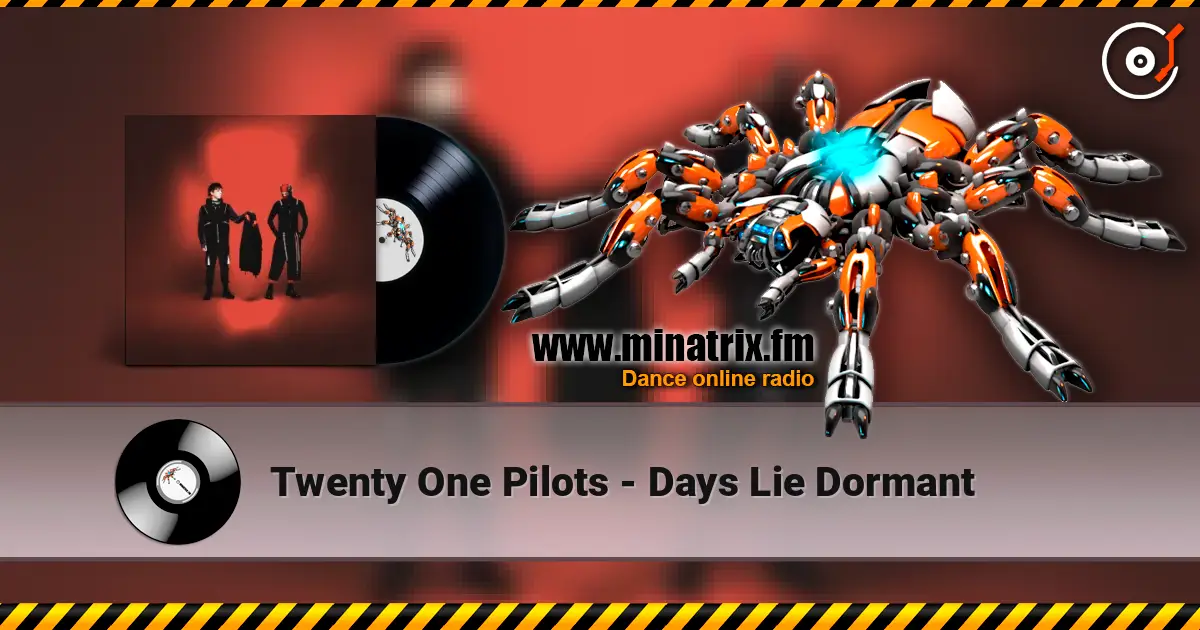 Twenty One Pilots - Days Lie Dormant escuchar online en alta calidad | Minatrix.FM