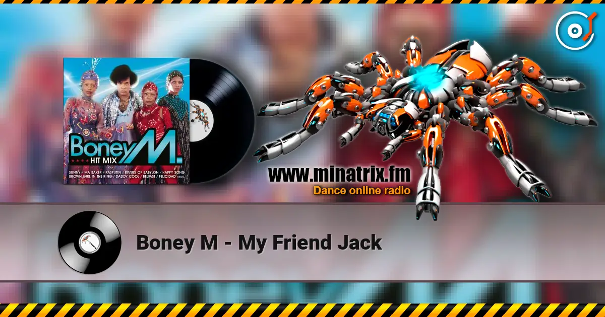 Boney M - My Friend Jack escuchar online en alta calidad | Minatrix.FM