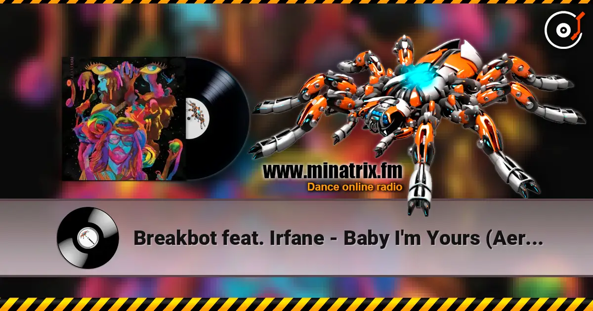 Breakbot feat. Irfane - Baby I'm Yours (Aeroplane Remix) escuchar online en alta calidad | Minatrix.FM