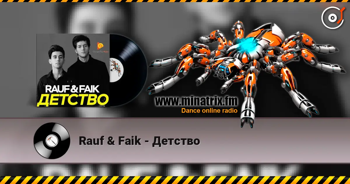 Rauf & Faik - Детство escuchar online en alta calidad | Minatrix.FM