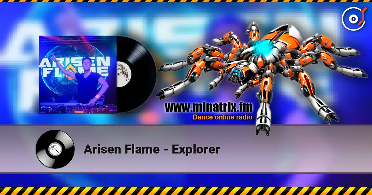 Arisen Flame - Explorer escuchar online en alta calidad | Minatrix.FM