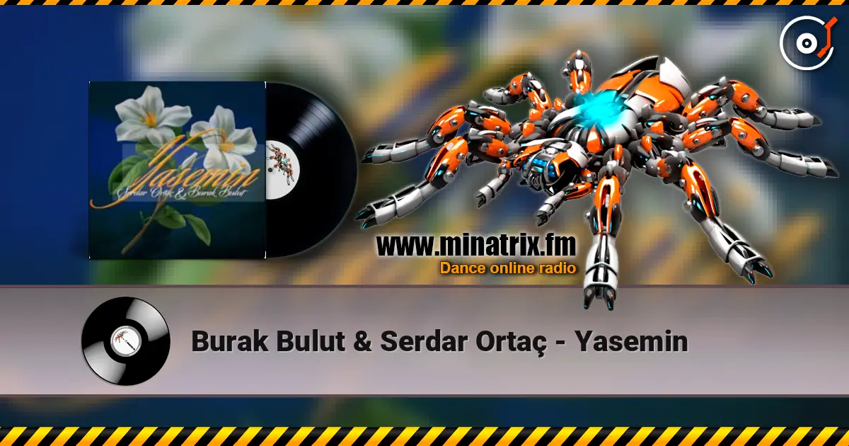 Burak Bulut & Serdar Ortaç - Yasemin escuchar online en alta calidad | Minatrix.FM