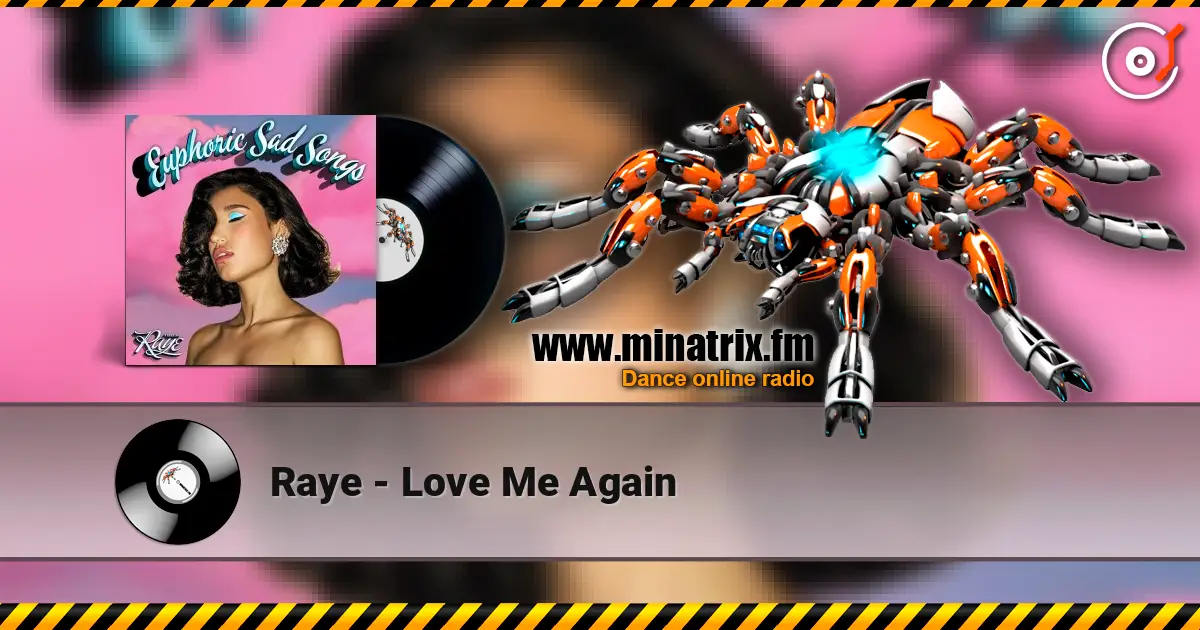Raye - Love Me Again escuchar online en alta calidad | Minatrix.FM