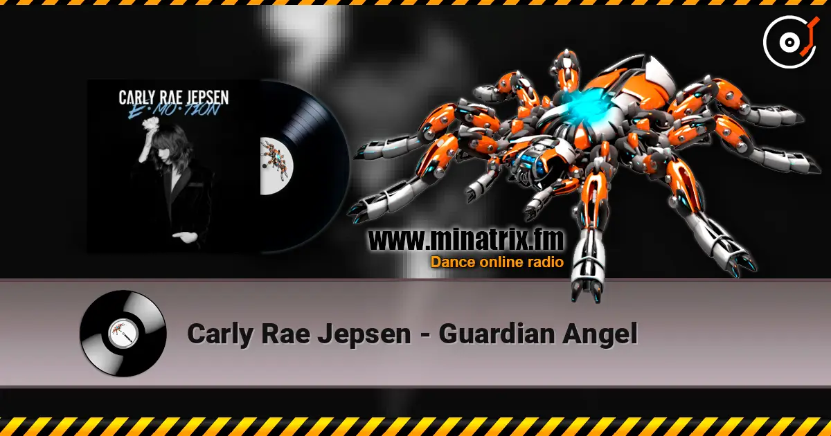 Carly Rae Jepsen - Guardian Angel escuchar online en alta calidad | Minatrix.FM