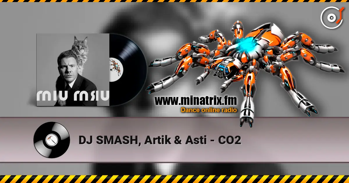DJ SMASH, Artik & Asti - CO2 escuchar online en alta calidad | Minatrix.FM