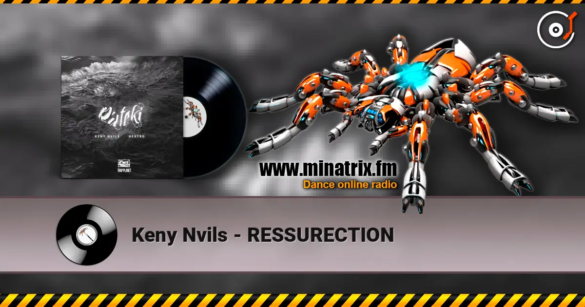 Keny Nvils - RESSURECTION escuchar online en alta calidad | Minatrix.FM
