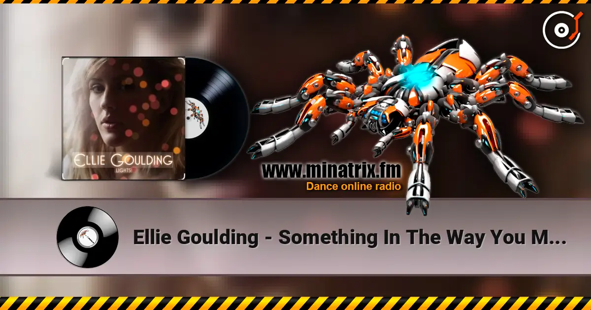 Ellie Goulding - Something In The Way You Move escuchar online en alta calidad | Minatrix.FM