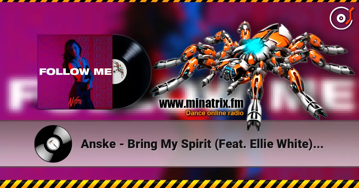 Anske - Bring My Spirit (Feat. Ellie White) (Dub Mix) escuchar online en alta calidad | Minatrix.FM