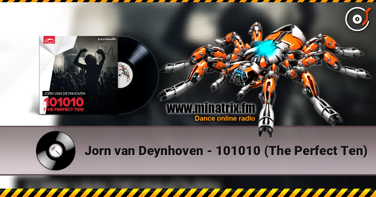 Jorn van Deynhoven - 101010 (The Perfect Ten) escuchar online en alta calidad | Minatrix.FM