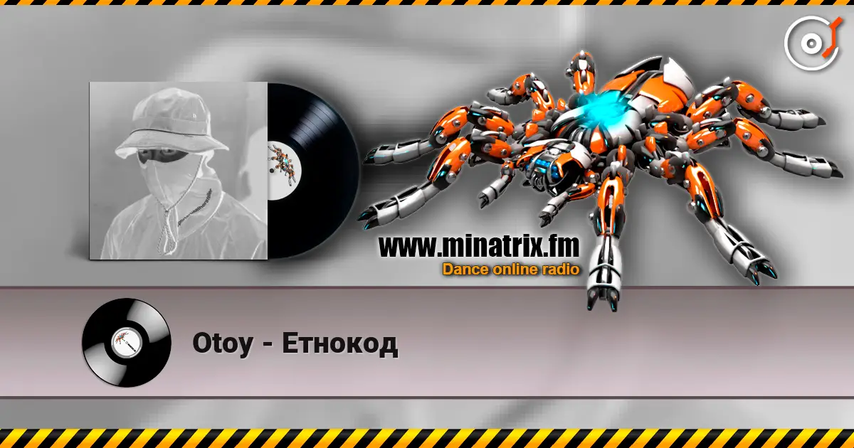 Otoy - Етнокод escuchar online en alta calidad | Minatrix.FM