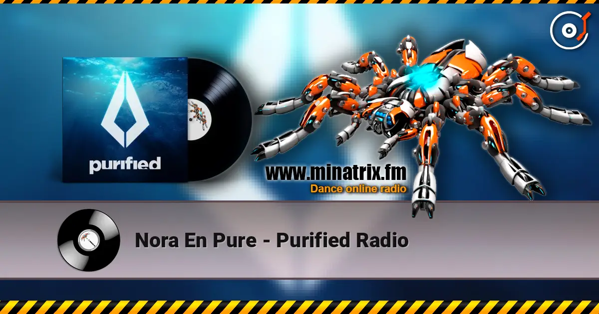 Nora En Pure - Purified Radio escuchar online en alta calidad | Minatrix.FM