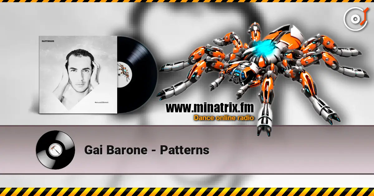 Gai Barone - Patterns escuchar online en alta calidad | Minatrix.FM