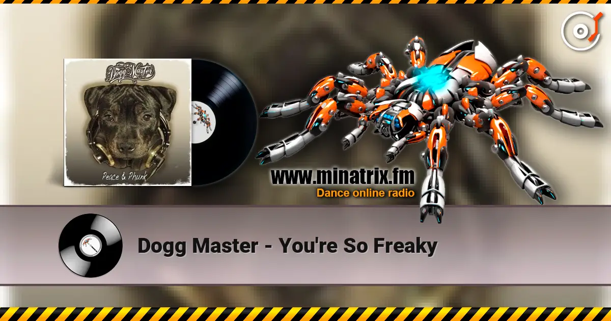 Dogg Master - You're So Freaky escuchar online en alta calidad | Minatrix.FM