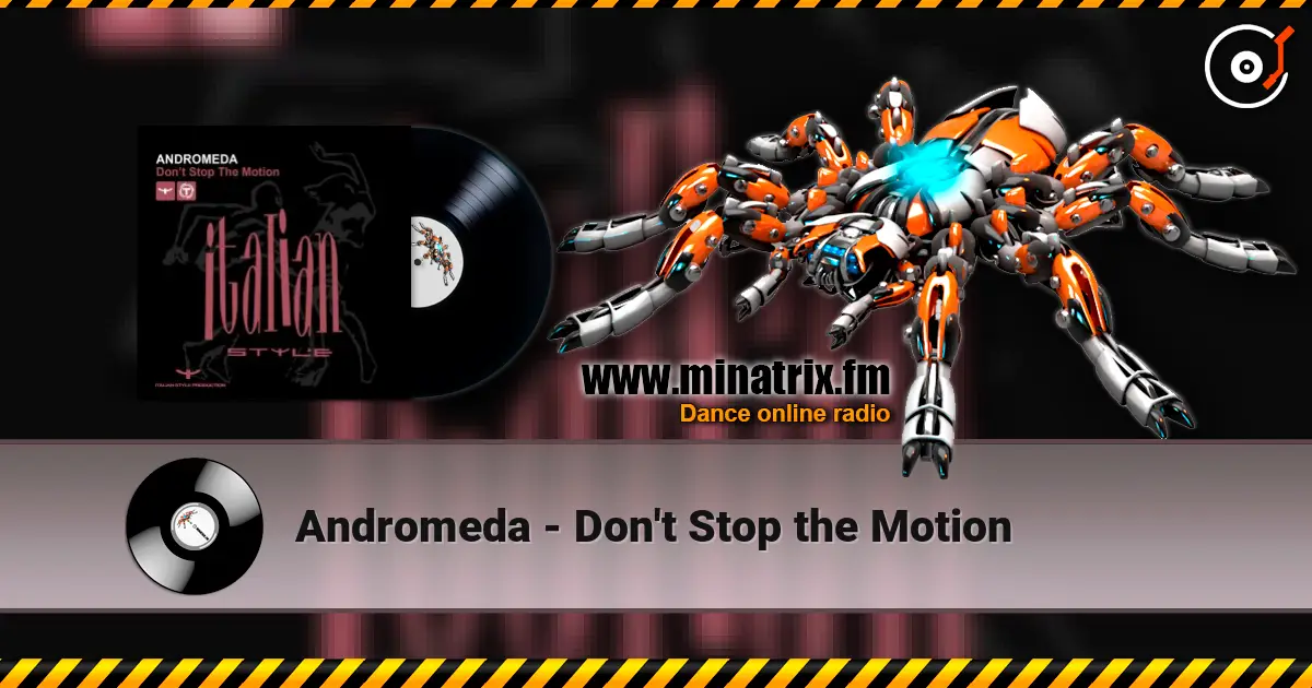 Andromeda - Don't Stop the Motion escuchar online en alta calidad | Minatrix.FM