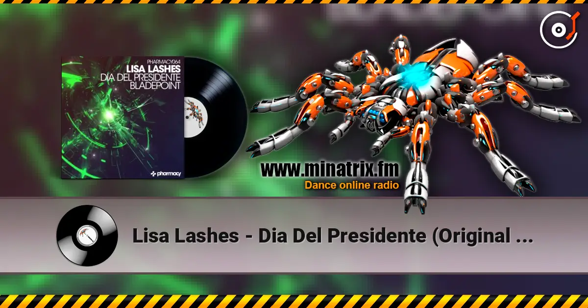 Lisa Lashes - Dia Del Presidente (Original Mix) escuchar online en alta calidad | Minatrix.FM