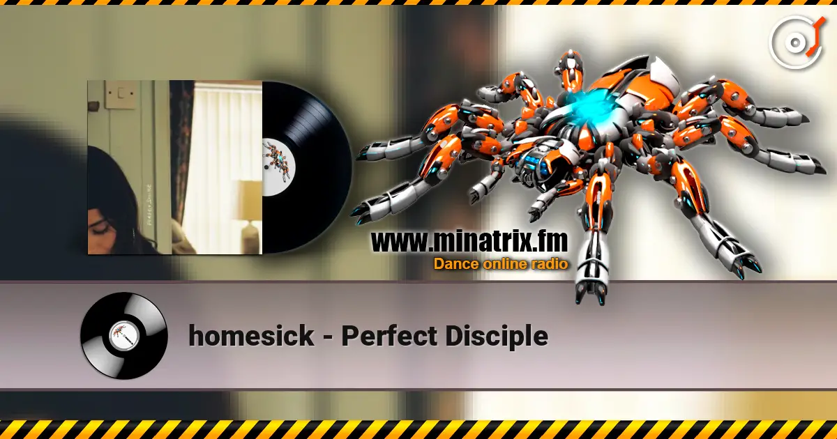 homesick - Perfect Disciple escuchar online en alta calidad | Minatrix.FM