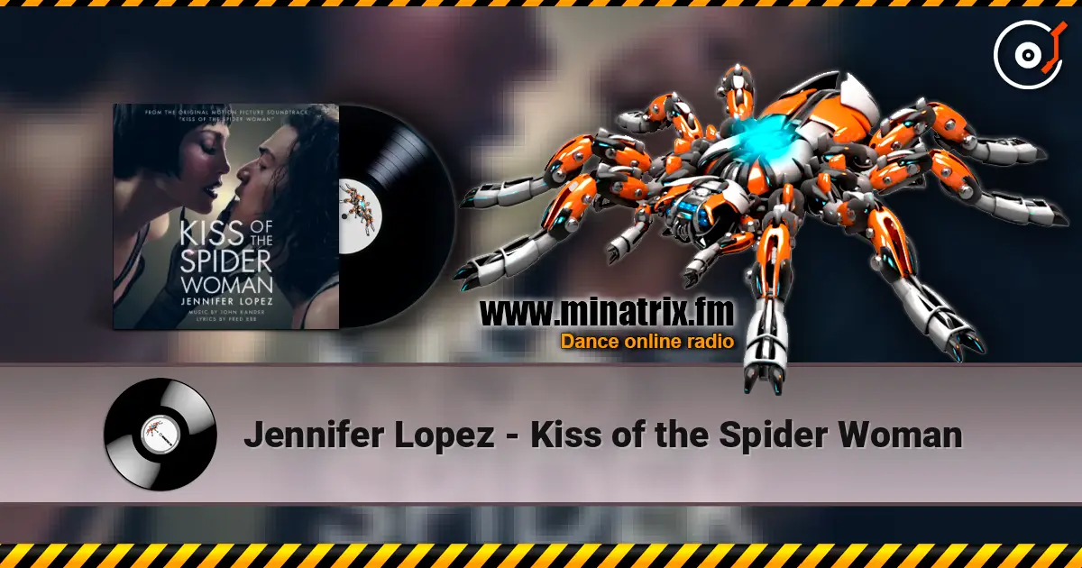 Jennifer Lopez - Kiss of the Spider Woman escuchar online en alta calidad | Minatrix.FM