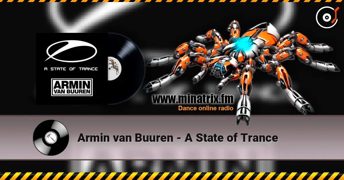 Armin van Buuren - A State of Trance escuchar online en alta calidad | Minatrix.FM