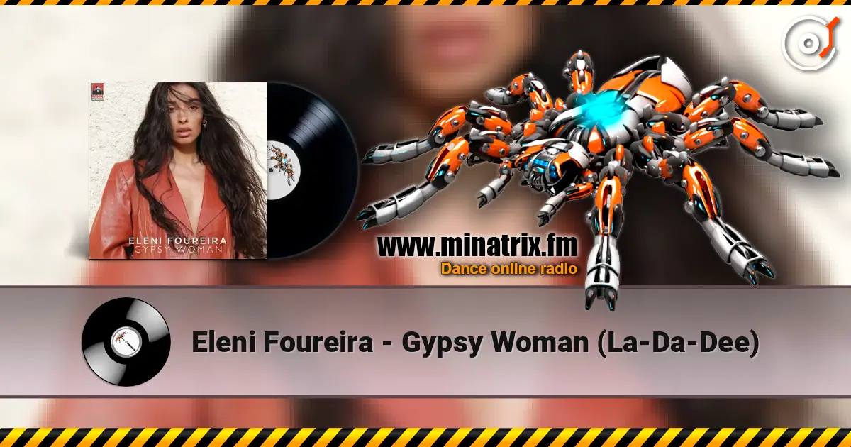 Eleni Foureira - Gypsy Woman (La-Da-Dee) escuchar online en alta calidad | Minatrix.FM