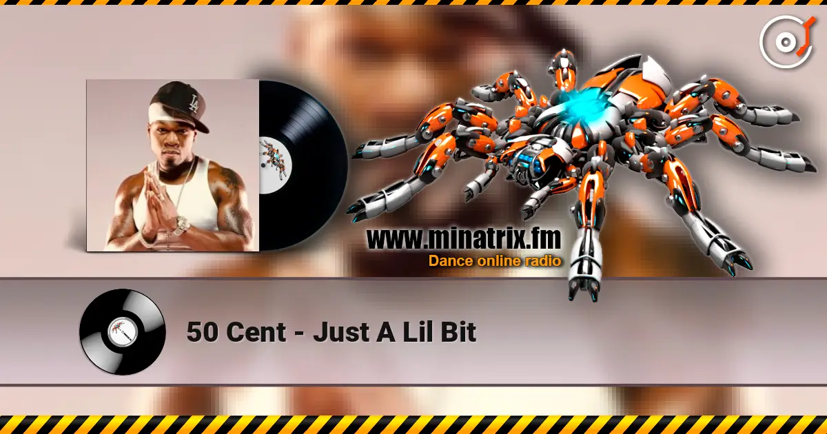 50 Cent - Just A Lil Bit escuchar online en alta calidad | Minatrix.FM