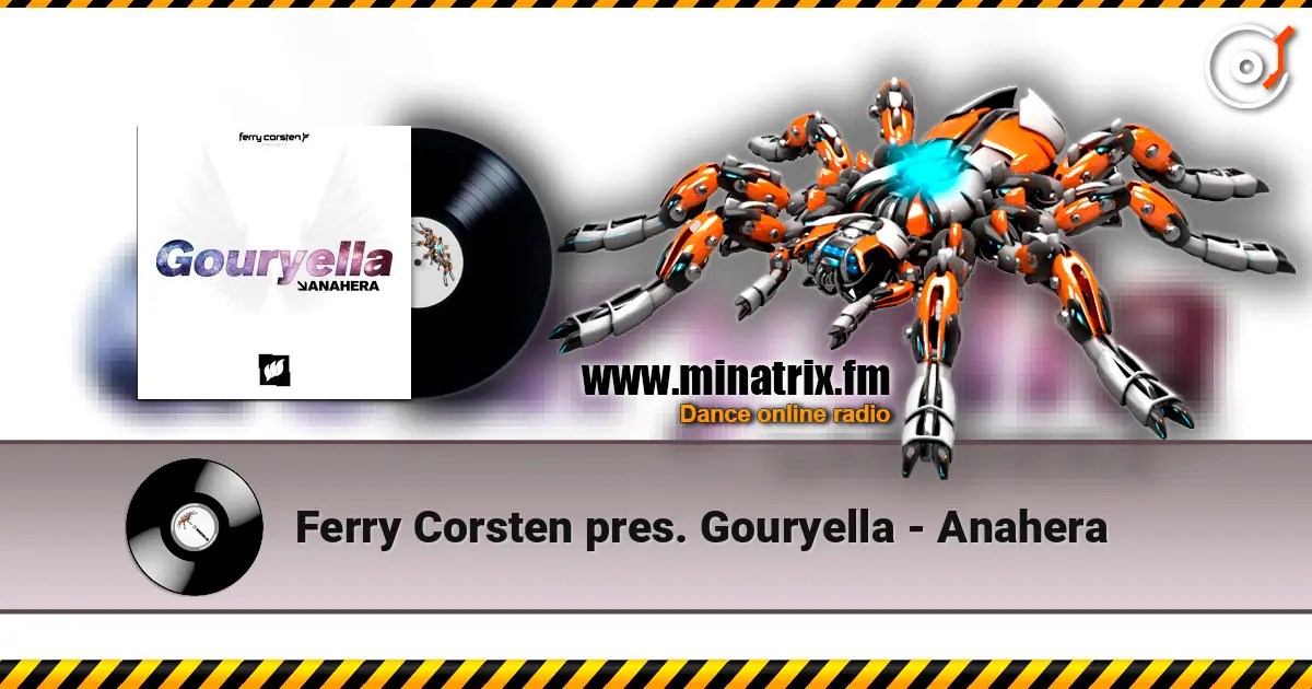 Ferry Corsten pres. Gouryella - Anahera escuchar online en alta calidad | Minatrix.FM