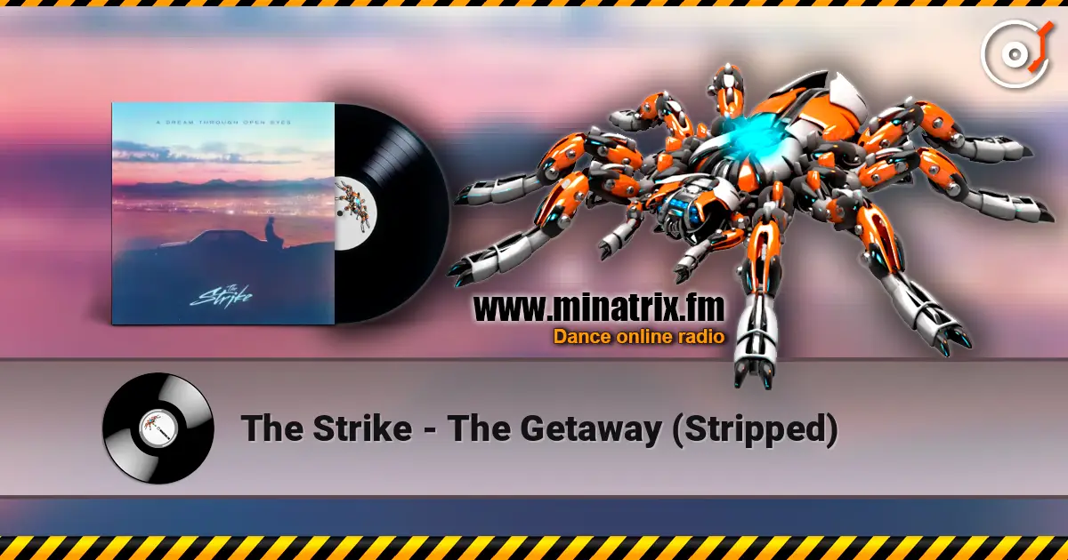 The Strike - The Getaway (Stripped) escuchar online en alta calidad | Minatrix.FM