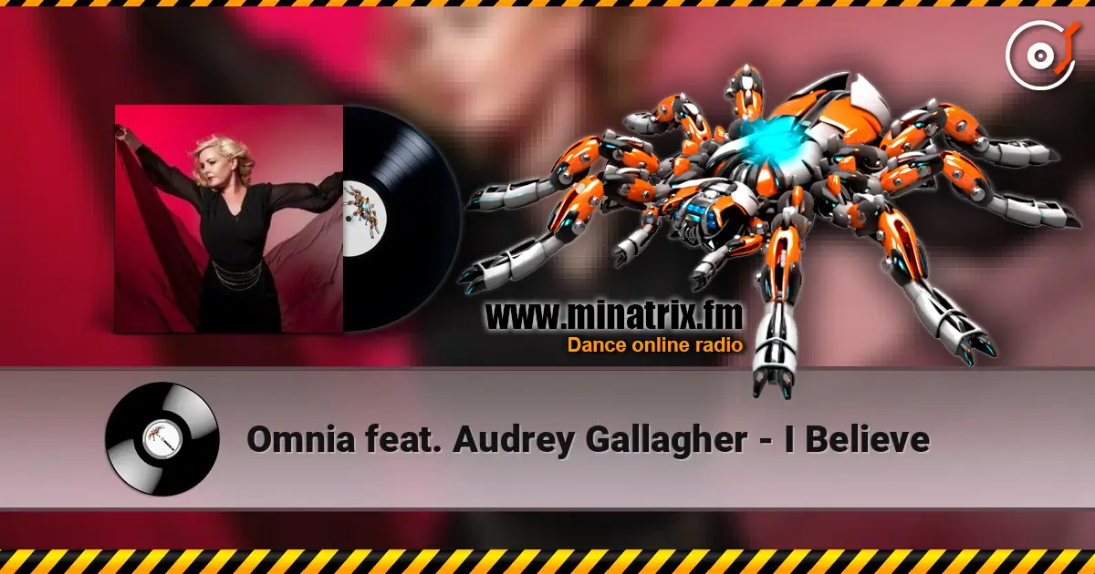 Omnia feat. Audrey Gallagher - I Believe escuchar online en alta calidad | Minatrix.FM