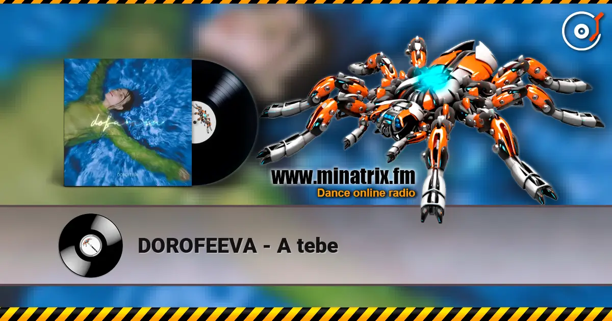 DOROFEEVA - A tebe escuchar online en alta calidad | Minatrix.FM