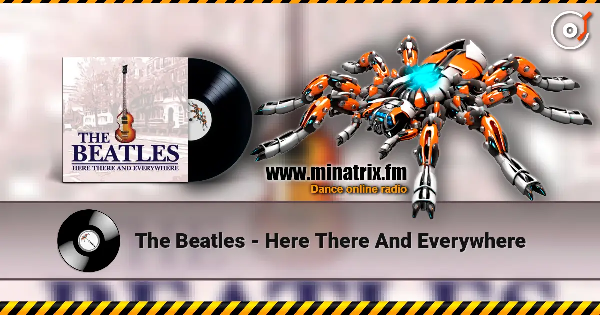 The Beatles - Here There And Everywhere escuchar online en alta calidad | Minatrix.FM