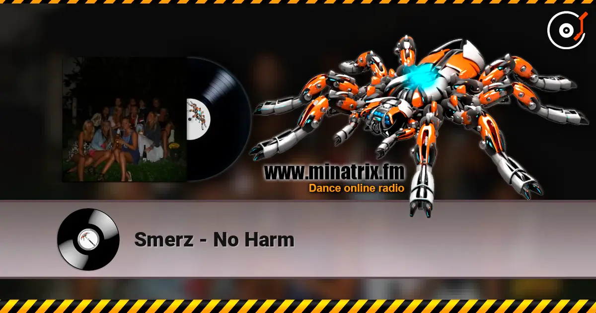 Smerz - No Harm escuchar online en alta calidad | Minatrix.FM