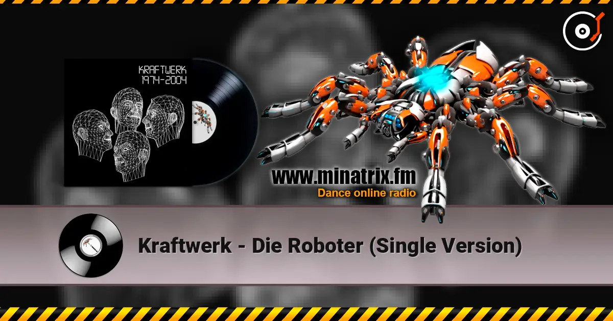 Kraftwerk - Die Roboter (Single Version) escuchar online en alta calidad | Minatrix.FM