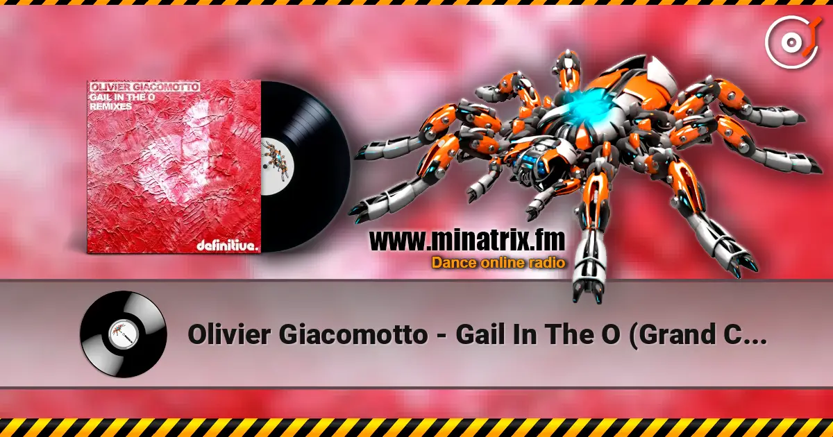 Olivier Giacomotto - Gail In The O (Grand Cru 2015) escuchar online en alta calidad | Minatrix.FM