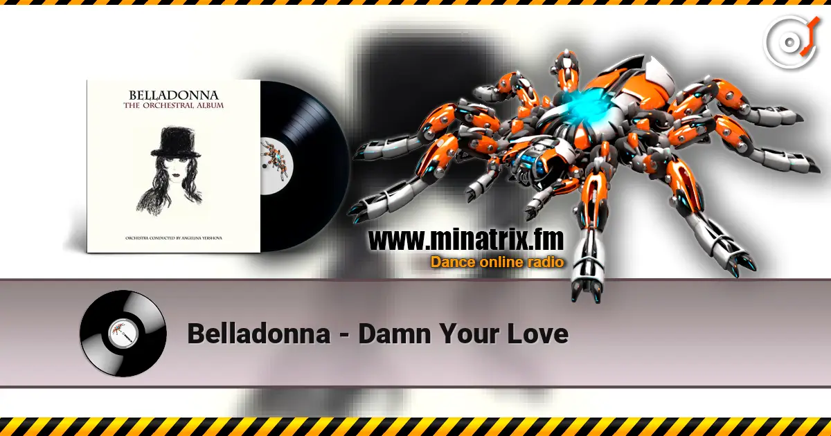 Belladonna - Damn Your Love escuchar online en alta calidad | Minatrix.FM