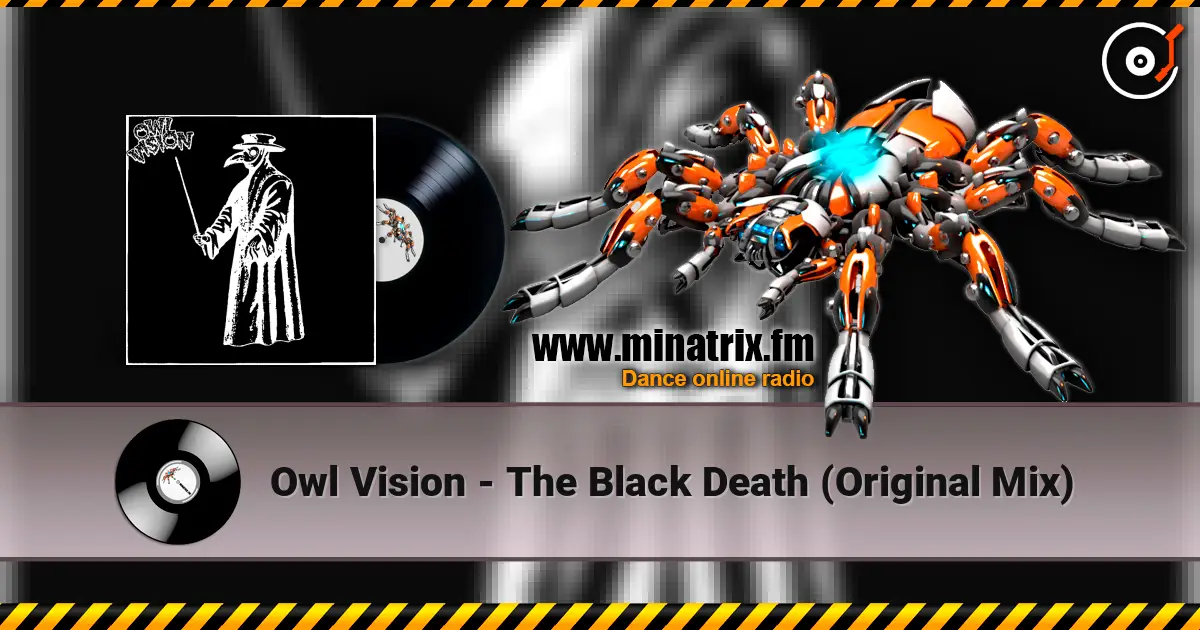 Owl Vision - The Black Death (Original Mix) escuchar online en alta calidad | Minatrix.FM