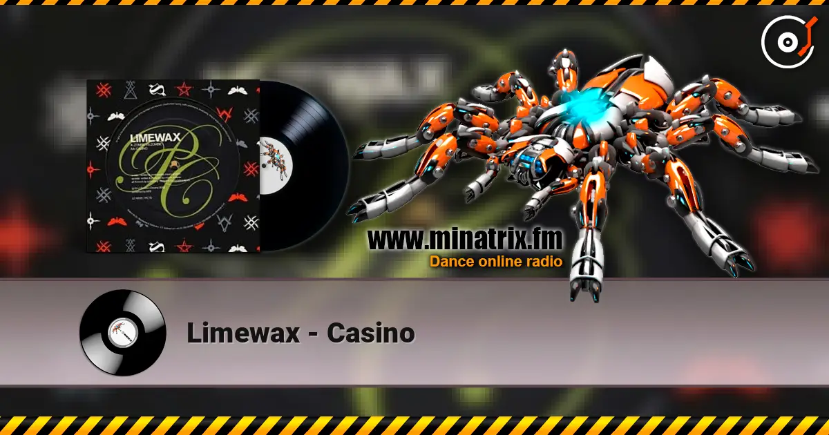Limewax - Casino escuchar online en alta calidad | Minatrix.FM