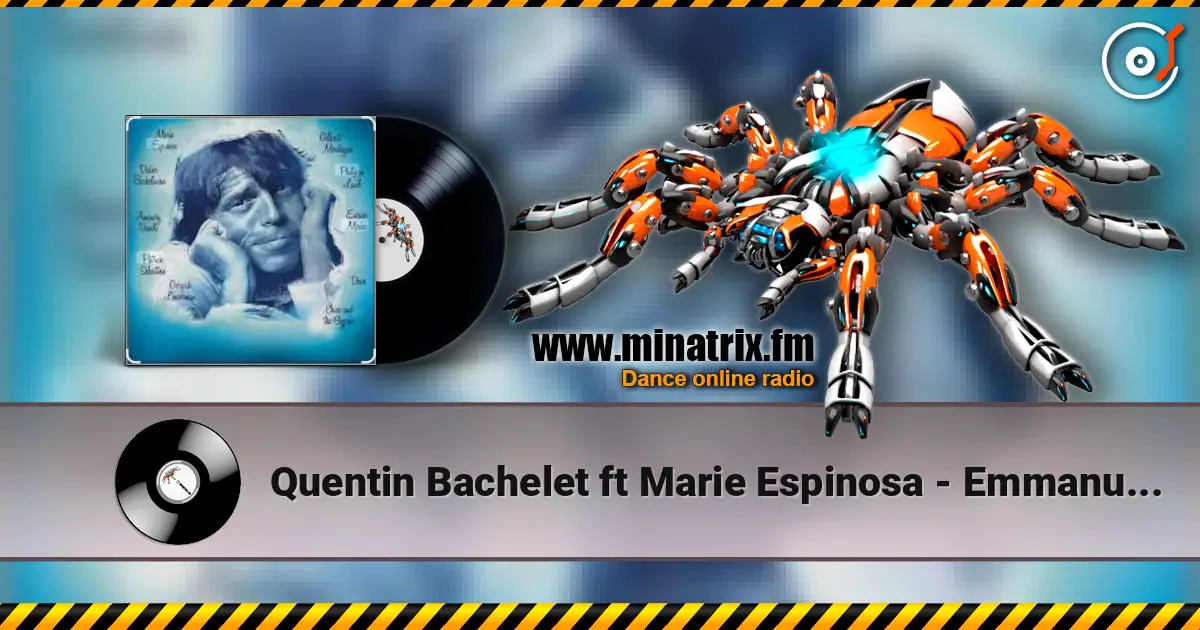 Quentin Bachelet ft Marie Espinosa - Emmanuelle escuchar online en alta calidad | Minatrix.FM
