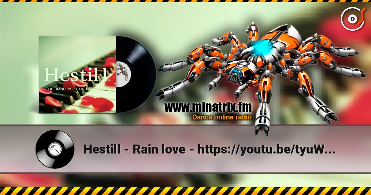 Hestill - Rain love - https://youtu.be/tyuWpdIt18E escuchar online en alta calidad | Minatrix.FM
