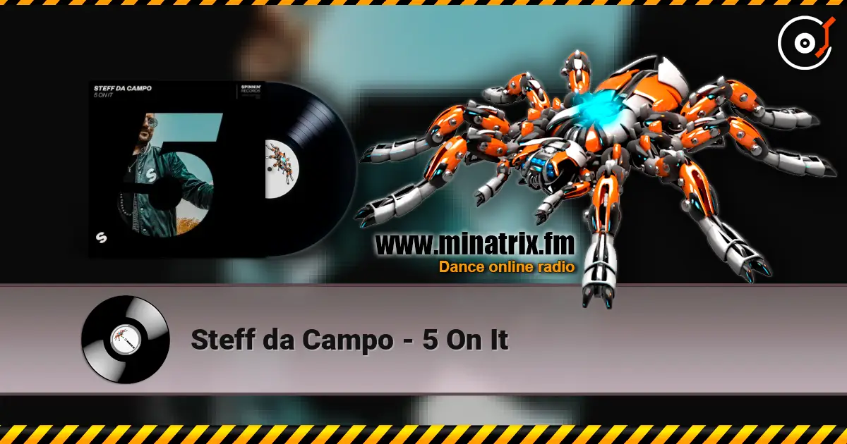Steff da Campo - 5 On It escuchar online en alta calidad | Minatrix.FM